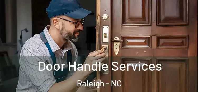 Door Handle Services Raleigh - NC