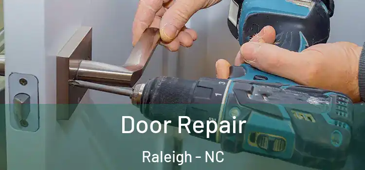  Door Repair Raleigh - NC