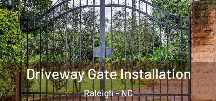  Driveway Gate Installation Raleigh - NC