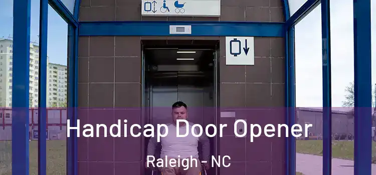  Handicap Door Opener Raleigh - NC