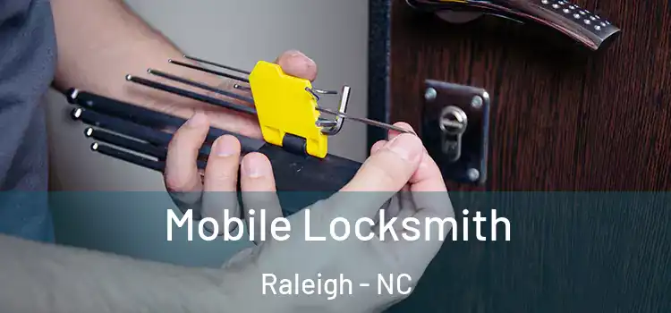  Mobile Locksmith Raleigh - NC