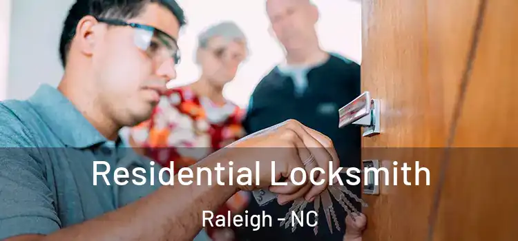  Residential Locksmith Raleigh - NC