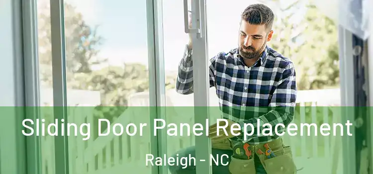  Sliding Door Panel Replacement Raleigh - NC